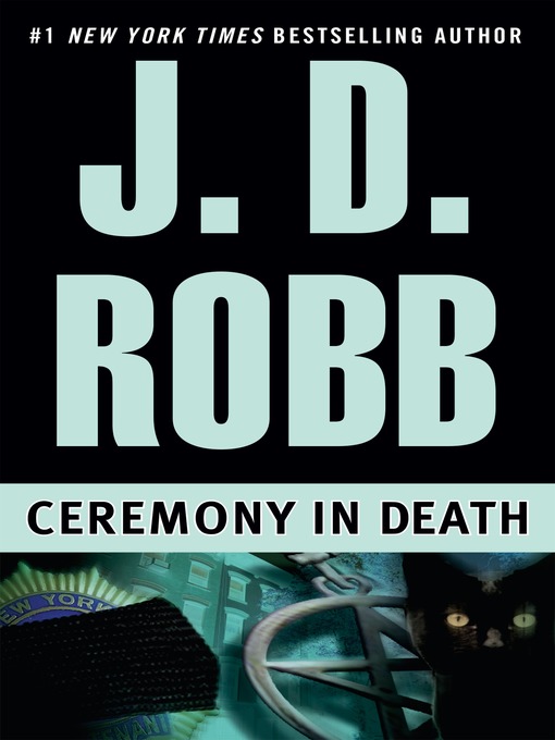Title details for Ceremony in Death by J. D. Robb - Wait list